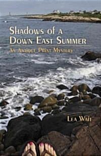 Shadows of a Down East Summer: An Antique Print Mystery (Paperback)