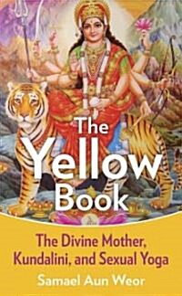 The Yellow Book: The Divine Mother, Kundalini, and Spiritual Powers (Paperback)
