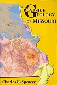 Roadside Geology of Missouri (Paperback)