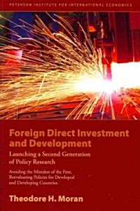 Foreign Direct Investment and Development: Launching a Second Generation of Policy Research (Paperback)