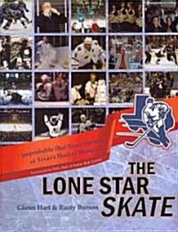 The Lone Star Skate (Hardcover)