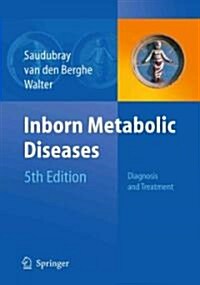 Inborn Metabolic Diseases: Diagnosis and Treatment (Hardcover, 5, 2012)