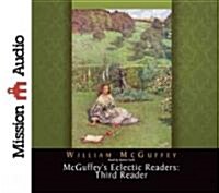 McGuffeys Eclectic Readers: Third Reader (Audio CD)