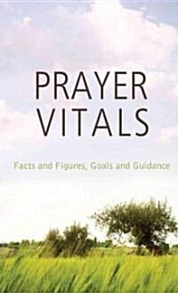 Prayer Vitals: Facts and Figures, Goals and Guidance (Paperback)