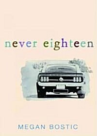 Never Eighteen (Paperback)