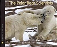 The Polar Bear Scientists (Hardcover)