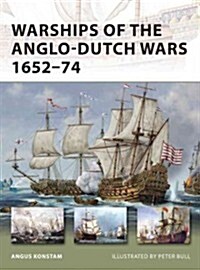 Warships of the Anglo-Dutch Wars 1652–74 (Paperback)