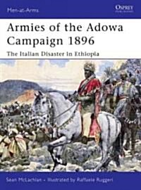 Armies of the Adowa Campaign 1896 : The Italian Disaster in Ethiopia (Paperback)