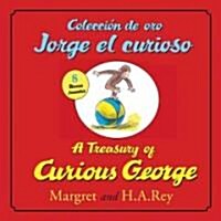 A Treasury of Curious Georgecoleccion de Oro Jorge El Curioso: Bilingual English-Spanish (Hardcover, Bilingual)