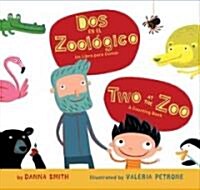 Two at the Zoo/DOS En El Zoologico Board Book: Bilingual English-Spanish (Board Books)