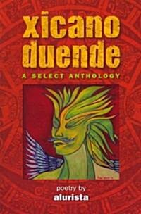 Xicano Duende: A Selected Anthology (Paperback)