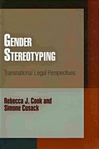 Gender Stereotyping: Transnational Legal Perspectives (Paperback)