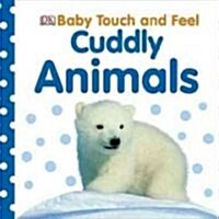 Cuddly Animals (Board Books)