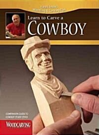 Cowboy Study Stick Kit (Learn to Carve Faces with Harold Enlow): Learn to Carve a Cowboy Booklet & Cowboy Study Stick (Paperback)