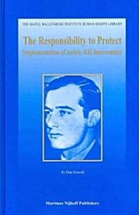 The Responsibility to Protect: Implementation of Article 4(h) Intervention (Hardcover)
