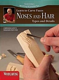 Noses and Hair Study Stick Kit(learn to Carve Faces with Harold Enlow) [With Study Stick, Made of Molded Resin and Full-Color Booklet] (Paperback)