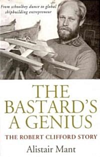 The Bastards a Genius: The Robert Clifford Story (Paperback)