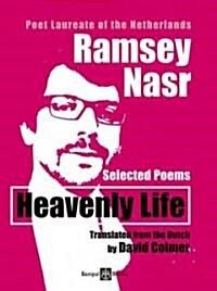 Heavenly Life : Selected Poems (Paperback)