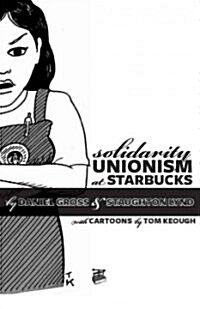 Solidarity Unionism at Starbucks (Paperback, New)