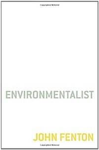 The Untrained Environmentalist: How an Australian Grazier Brought His Barren Property Back to Life (Paperback)