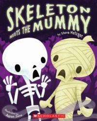 Skeleton Meets the Mummy (Paperback, Original)