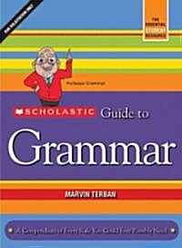 Scholastic Guide to Grammar (Paperback, Student, Revised, Updated)