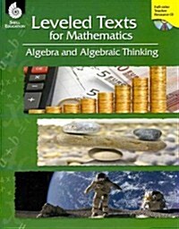 Leveled Texts for Mathematics: Algebra and Algebraic Thinking [With CDROM] (Paperback)