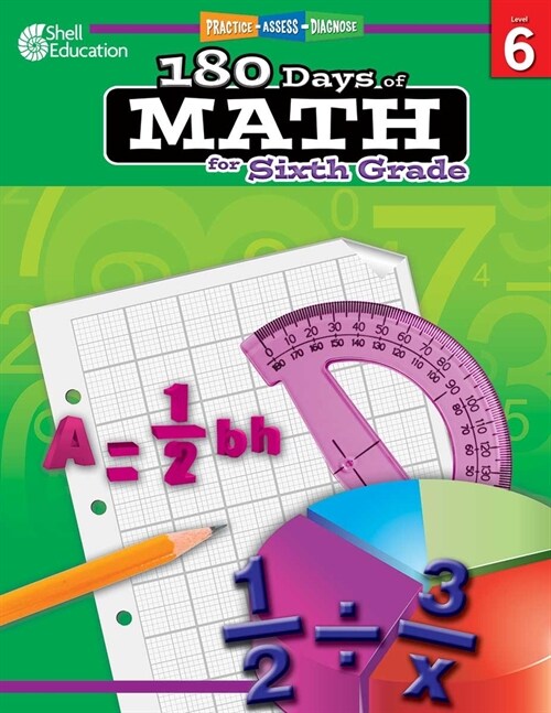 180 Days(tm) Math for Sixth Grade: Practice, Assess, Diagnose (Paperback)