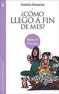 Como Llego A Fin de Mes? = How Do I Make It to the End of the Month? (Paperback)