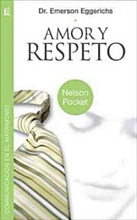 Amor y Respeto (Pocket) = Love and Respect (Paperback)