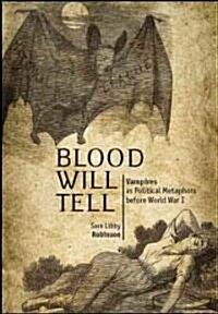 Blood Will Tell: Vampiresas Political Metaphors Before World War I (Hardcover)