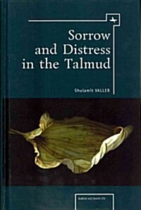 Sorrow and Distress in the Talmud (Hardcover)
