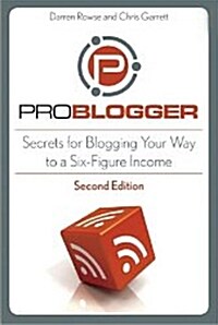 ProBlogger (Paperback, 2nd)