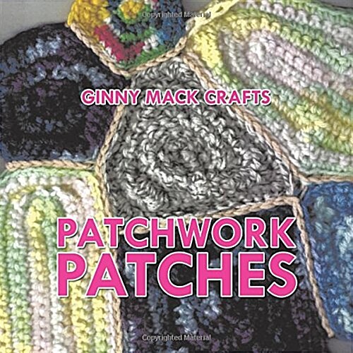 Patchwork Patches (Paperback)