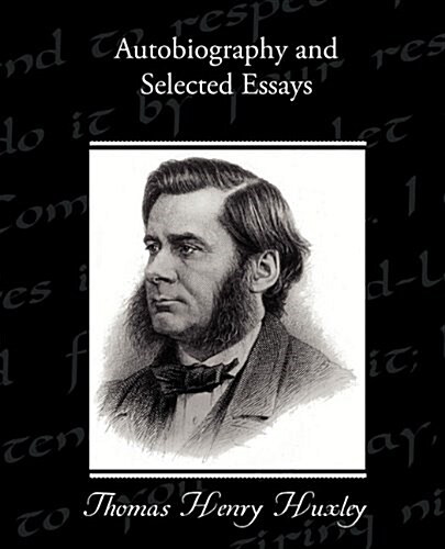 Autobiography and Selected Essays (Paperback)