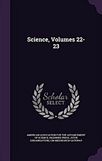 Science, Volumes 22-23 (Hardcover)