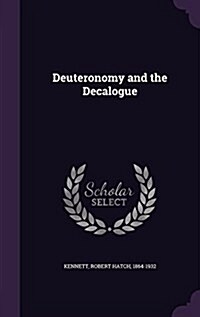 Deuteronomy and the Decalogue (Hardcover)