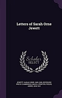 Letters of Sarah Orne Jewett (Hardcover)