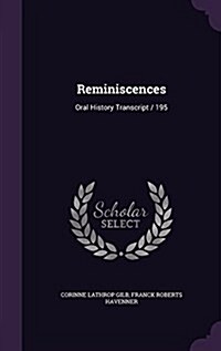Reminiscences: Oral History Transcript / 195 (Hardcover)