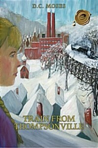 Train from Thompsonville (Paperback)