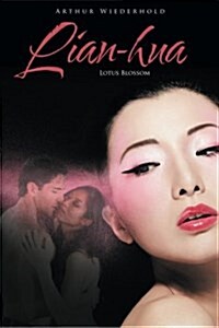 Lian-Hua: Lotus Blossom (Paperback)