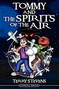Tommy and the Spirits of the Air (Paperback)