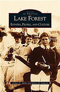 Lake Forest: Estates, People, and Culture (Hardcover)