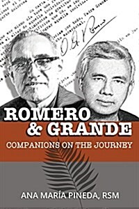 Romero & Grande: Companions on the Journey (Paperback)