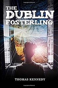 The Dublin Fosterling (Paperback)