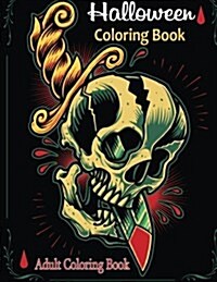 Adult Coloring Books: Halloween Coloring Book (Paperback)