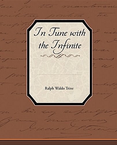 In Tune with the Infinite (Paperback)