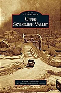 Upper Skykomish Valley (Hardcover)