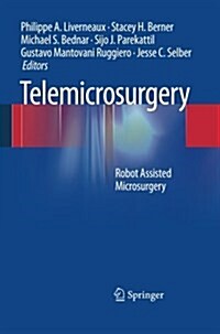 Telemicrosurgery: Robot Assisted Microsurgery (Paperback)
