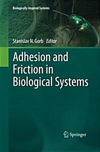 Adhesion and Friction in Biological Systems (Paperback)